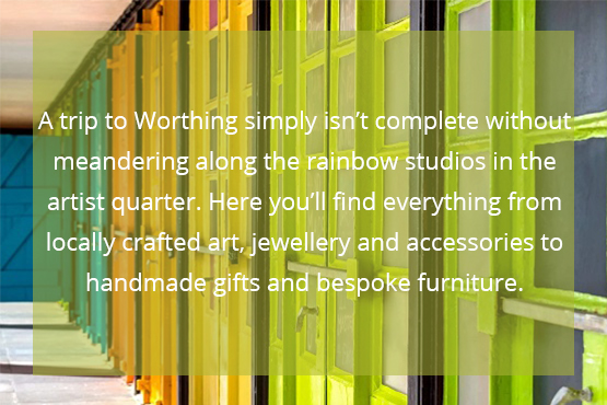 A trip to Worthing simply isn’t complete without meandering along the rainbow studios in the artist quarter. Here you’ll find everything from locally crafted art, jewellery and accessories to handmade gifts and bespoke furniture.